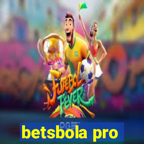 betsbola pro